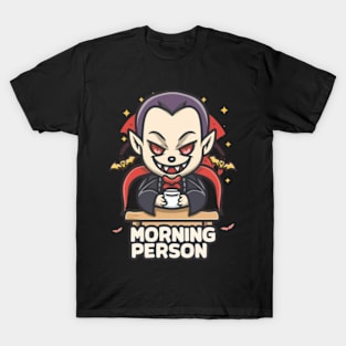 Dracula Morning person T-Shirt